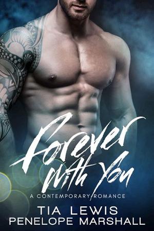 Forever With You by Tia Lewis, Penelope Marshall