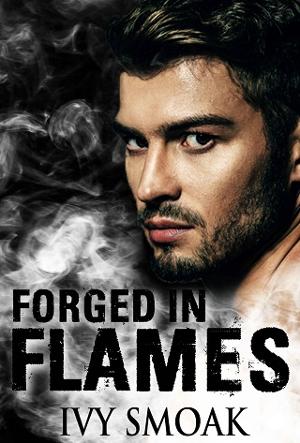Forged in Flames by Ivy Smoak