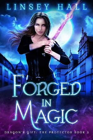 Forged in Magic by Linsey Hall
