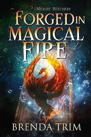 Forged in Magical Fire by Brenda Trim