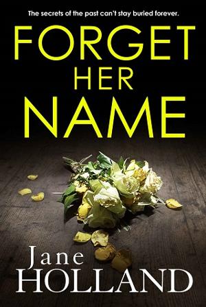 Forget Her Name by Jane Holland