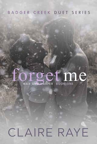 Forget Me: Max & Harper #1 by Claire Raye