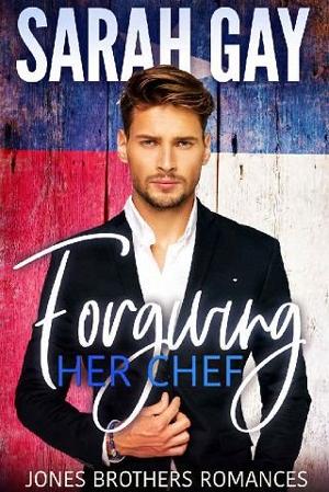 Forgiving Her Chef by Sarah Gay