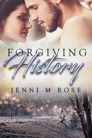 Forgiving History by Jenni M Rose