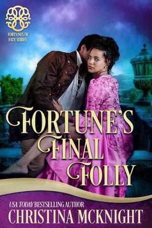 Fortune’s Final Folly by Christina McKnight