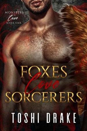 Foxes Love Sorcerers by Toshi Drake