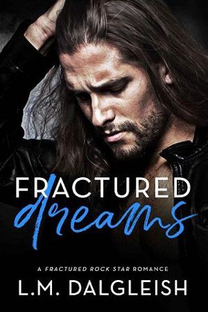 Fractured Dreams by L. M. Dalgleish