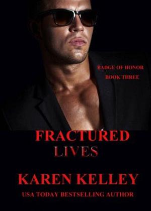 Fractured Lives by Karen Kelley