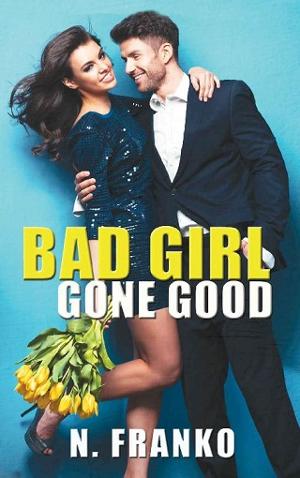 Bad Girl Gone Good by N. Franko