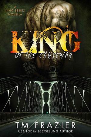 King of the Causeway by T.M. Frazier