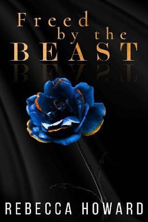 Freed By the Beast by Rebecca Howard