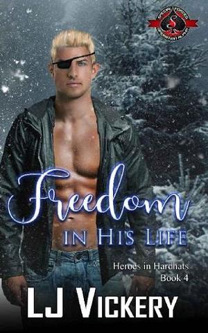 Freedom in His Life by LJ Vickery