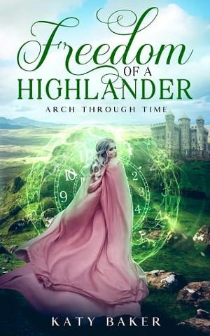 Freedom of a Highlander by Katy Baker