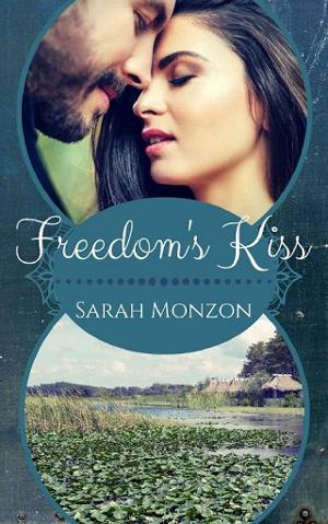 Freedom’s Kiss by Sarah Monzon