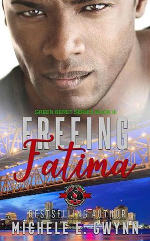 Freeing Fatima by Michele E Gwynn