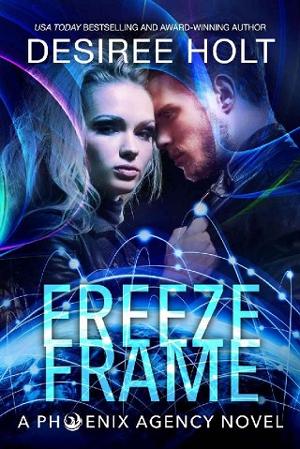 Freeze Frame by Desiree Holt