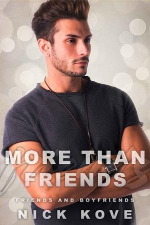 Friends and Boyfriends by Nick Kove