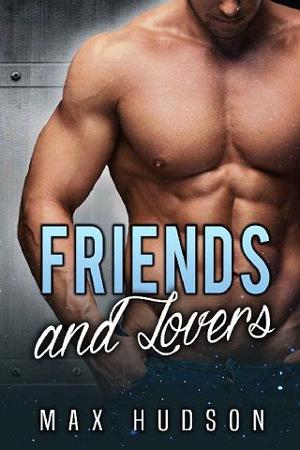 Friends and Lovers by Max Hudson