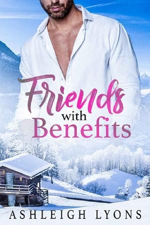 Friends With Benefits by Ashleigh Lyons