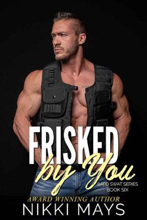 Frisked By You by Nikki Mays