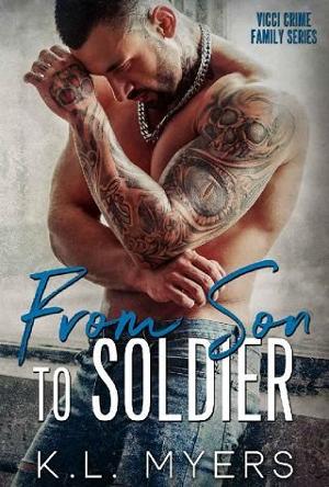 From Son to Soldier by K.L. Myers