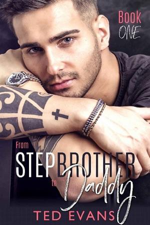 From Stepbrother to Daddy by Ted Evans