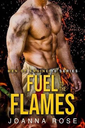 Fuel to the Flames by Joanna Rose