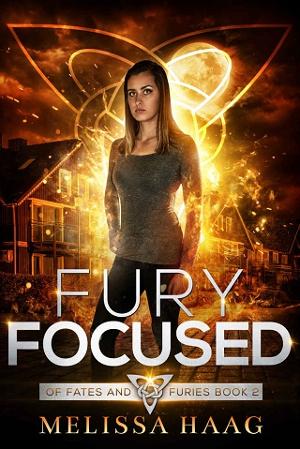 Fury Focused by Melissa Haag