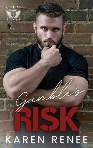 Gamble’s Risk by Karen Renee