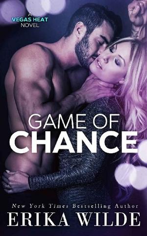 Game of Chance by Erika Wilde