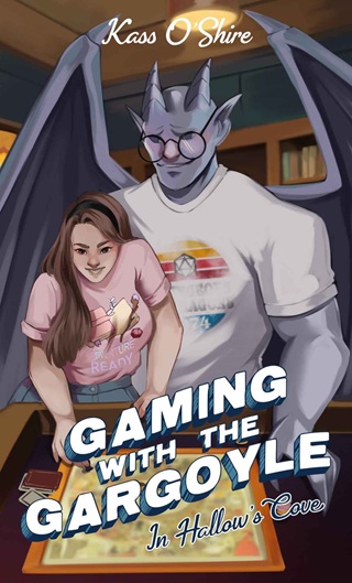 Gaming with the Gargoyle in Hallow’s Cove by Kass O’Shire