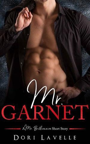 Mr. Garnet by Dori Lavelle