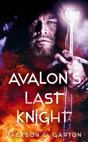Avalon’s Last Knight by Jackson C. Garton