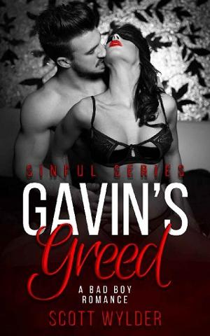 Gavin’s Greed by Scott Wylder