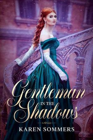 Gentleman in the Shadows by Karen Sommers