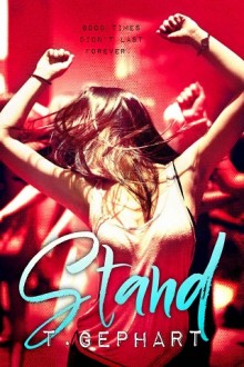 Stand (Black Addiction #3) by T. Gephart