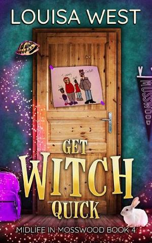 Get Witch Quick by Louisa West