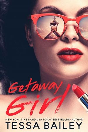 Getaway Girl by Tessa Bailey