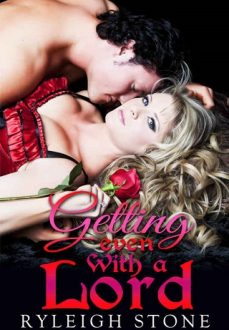 Getting Even With a Lord by Ryleigh Stone
