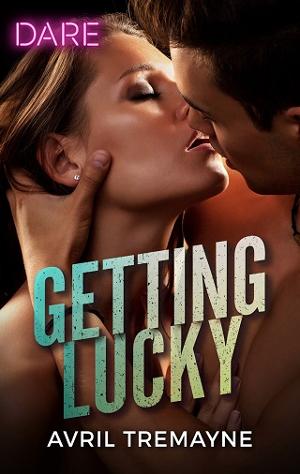 Getting Lucky by Avril Tremayne