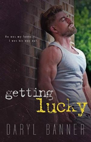 Getting Lucky by Daryl Banner