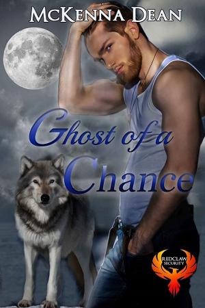 Ghost of a Chance by McKenna Dean