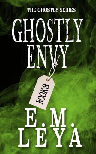 Ghostly Envy by E.M. Leya