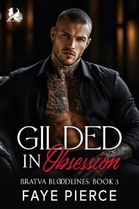 Gilded in Obsession by Faye Pierce