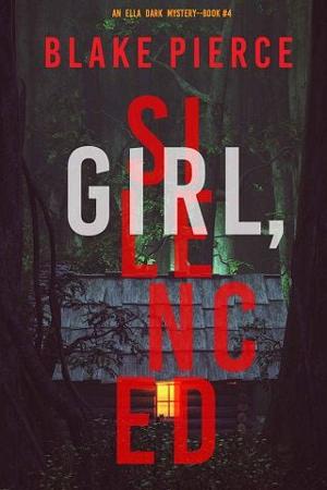 Girl, Silenced by Blake Pierce