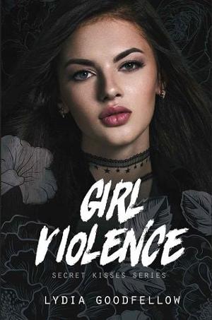 Girl Violence by Lydia Goodfellow