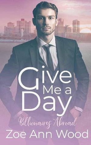Give Me a Day by Zoe Ann Wood