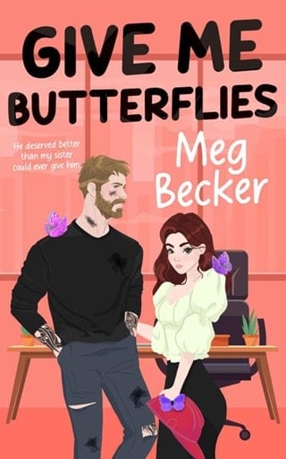 Give Me Butterflies by Meg Becker