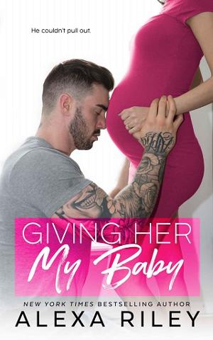 Giving Her My Baby by Alexa Riley