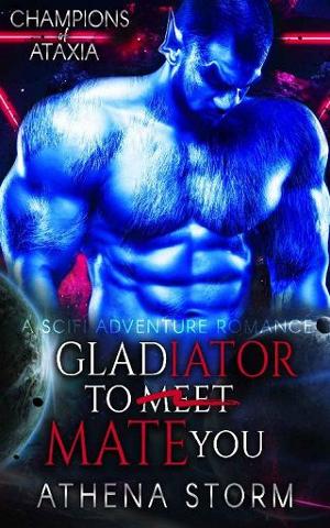 Gladiator to Mate You by Athena Storm